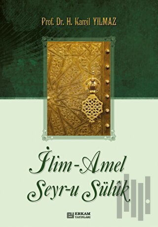 İlim - Amel Seyr-u Süluk