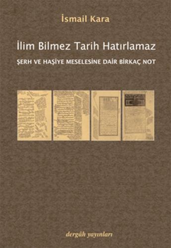 İlim Bilmez Tarih Hatırlamaz