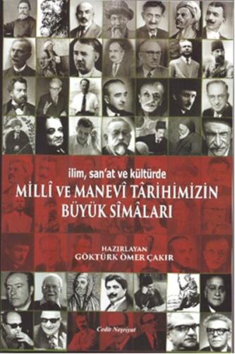 İlimSan'at ve Kültürde Milli ve Manevi Tarihimizin Büyük Simaları