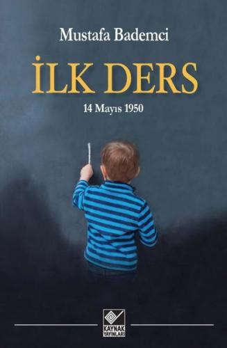 İlk Ders - 14 Mayıs 1950 | Kitap Ambarı