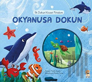 İlk Dokun Hisset Kitabım - Okyanusa Dokun (Ciltli)