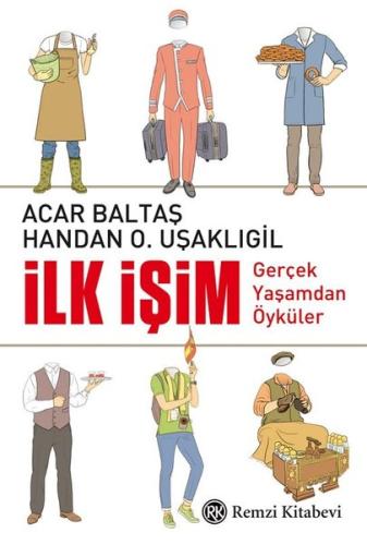 İlk İşim-Gerçek Yaşamdan Öyküler