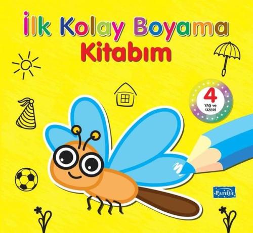 İlk Kolay Boyama Kitabım - 4 Yaş ve Üzeri | Kitap Ambarı