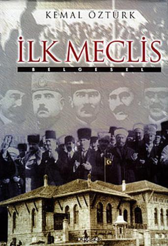 İlk Meclis (Ciltli) | Kitap Ambarı