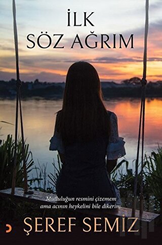 İlk Söz Ağrım