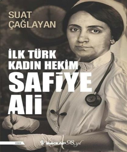 İlk Türk Kadın Hekim Safiye Ali | Kitap Ambarı