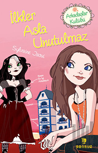 İlkler Asla Unutulmaz | Kitap Ambarı