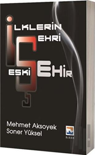 İlklerin Şehri Eskişehir (Ciltli)