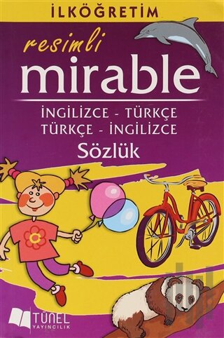 İlköğretim Resimli Mirable İngilizce - Türkçe / Türkçe - İngilizce Sözlük