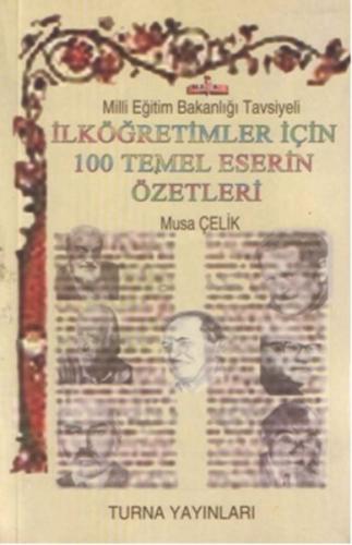 İlköğretimler İçin 100 Temel Eser Özetleri