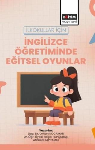 İlkokullar İçin İngilizce Öğretiminde Eğitsel Oyunlar | Kitap Ambarı