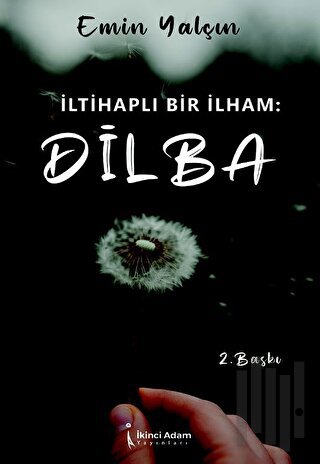 İltihaplı Bir İlham: Dilba