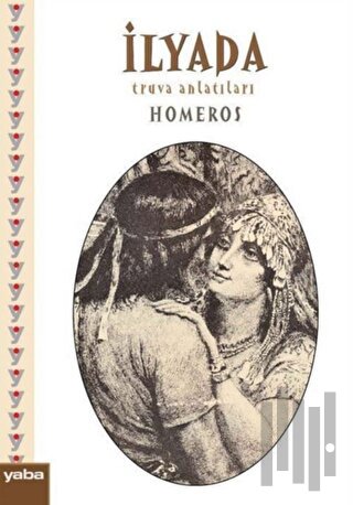 İlyada - Truva Anlatıları