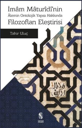 İmam Maturidi'nin Alemin Ontolojik Yapısı Hakkında Filozofların Eleştirisi