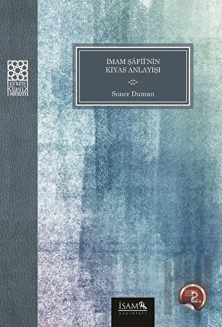 İmam Şafinin Kıyas Anlayışı