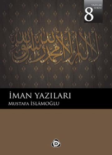 İman Yazıları 8 | Kitap Ambarı