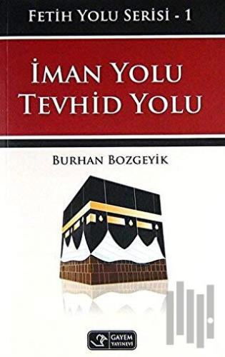 İman Yolu Tevhid Yolu