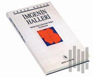 İmgenin Halleri Mithat Şen’in Resmine Doğru Üç Deneme