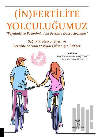 (İn) Fertilite Yolculuğumuz