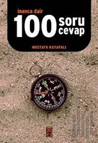 İnanca Dair 100 Soru Cevap