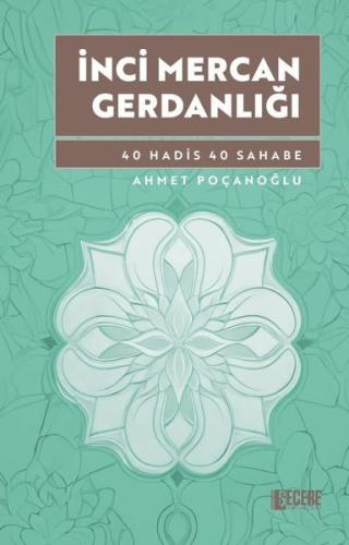 İnci Mercan Gerdanlığı - 40 Hadis 40 Sahabe