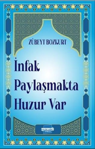İnfak Paylaşmakta Huzur Var | Kitap Ambarı