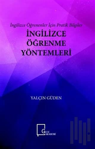 İngilizce Öğrenme Yöntemleri - İngilizce Öğrenenler İçin Pratik Bilgiler