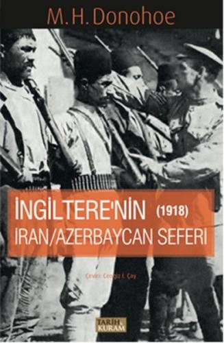 İngitere'nin İran - Azerbaycan Seferi 1918 | Kitap Ambarı