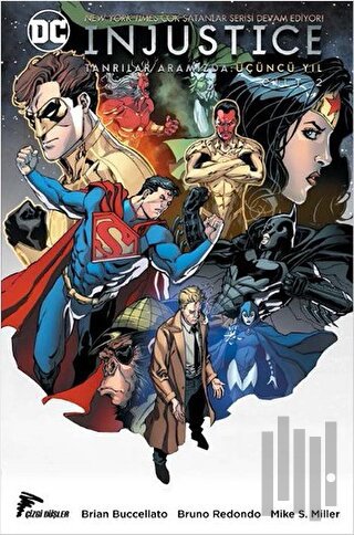 Injustice Cilt 2 : Tanrılar Aramızda / Üçüncü Yıl