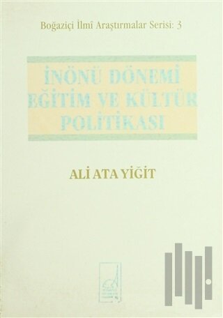 İnönü Dönemi Eğitim ve Kültür Politikası 1938-1950