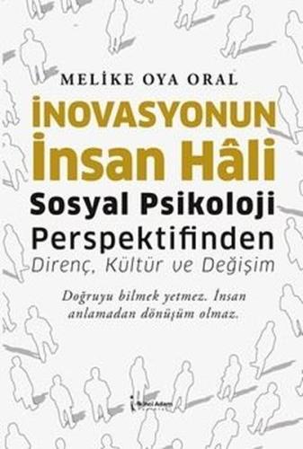 İnovasyonun İnsan Hali - Sosyal Psikoloji Perspektifinden Direnç, Kültür ve Değişim