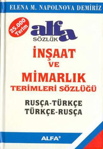 İnşaat ve Mimarlık Terimleri Sözlüğü Rusça-Türkçe/Türkçe-Rusça (Ciltli)