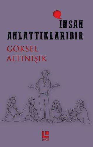 İnsan Anlattıklarıdır | Kitap Ambarı