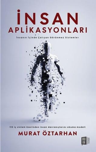 İnsan Aplikasyonları - İnsanın İçinde Çalışan Görünmez Sistemler