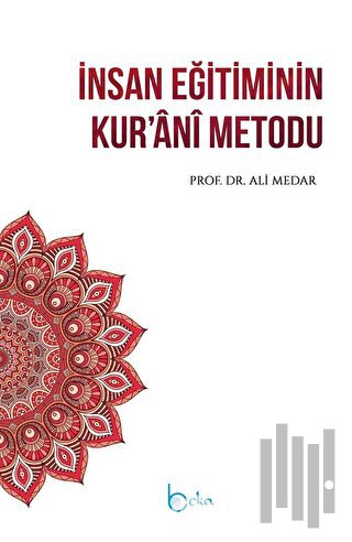 İnsan Eğitiminin Kur'ani Metodu