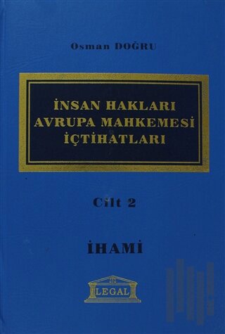 İnsan Hakları Avrupa Mahkemesi İçtihatları Cilt: 2 (Ciltli)