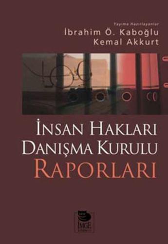 İnsan Hakları Danışma Kurulu Raporları | Kitap Ambarı