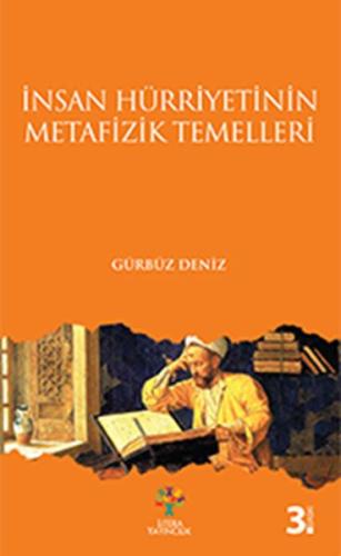 İnsan Hürriyetinin Metafizik Temelleri | Kitap Ambarı