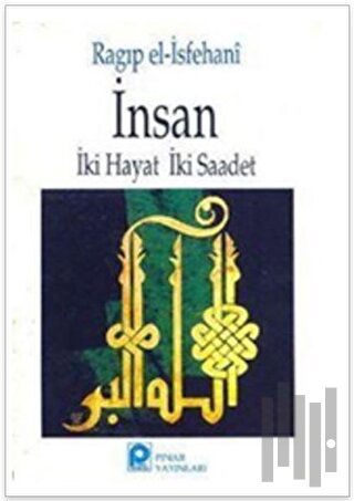İnsan İki Hayat İki Saadet