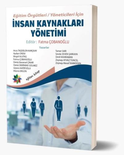 İnsan Kaynakları Yönetimi - Eğitim Örgütleri Yöneticileri İçin