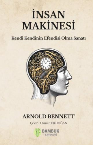 İnsan Makinesi - Kendi Kendinin Efendisi Olma Sanatı | Kitap Ambarı