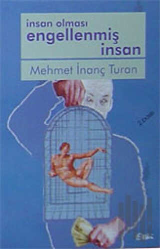 İnsan Olması Engellenmiş İnsan | Kitap Ambarı