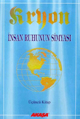İnsan Ruhunun Simyası - Kryon-3