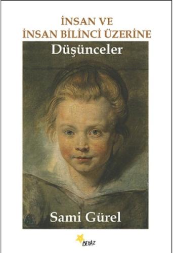 İnsan ve İnsan Bilinci Üzerine Düşünceler | Kitap Ambarı