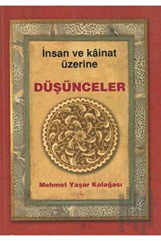 İnsan ve Kainat Üzerine Düşünceler