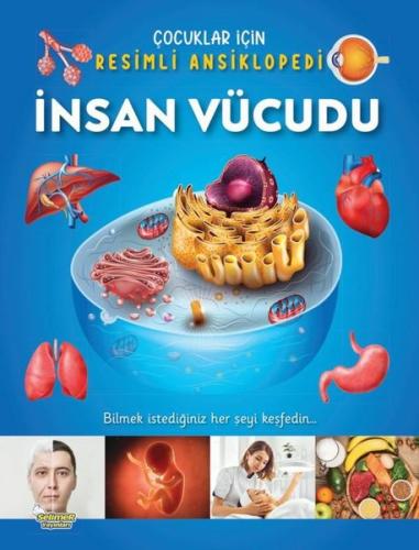 İnsan Vücudu - Çocuklar İçin Resimli Ansiklopedi