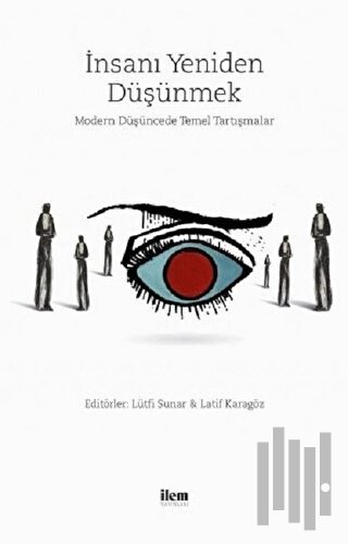 İnsanı Yeniden Düşünmek