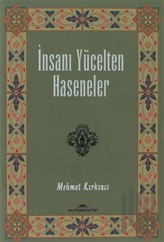 İnsanı Yücelten Haseneler