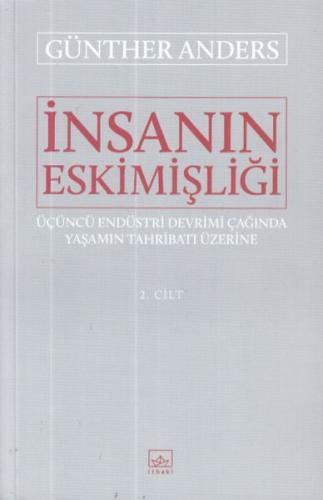 İnsanın Eskimişliği 2.Cilt