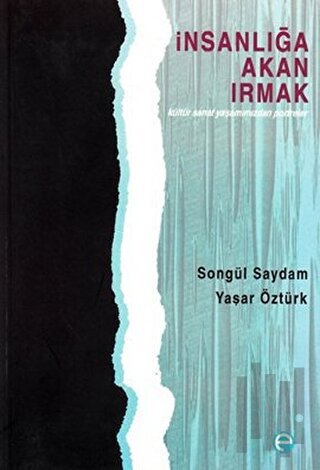 İnsanlığa Akan Irmak